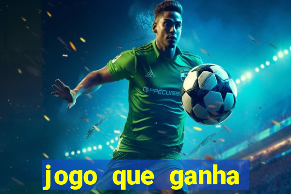 jogo que ganha dinheiro no cadastro sem deposito